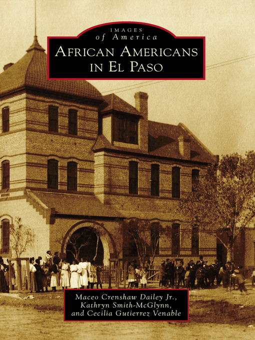 Title details for African Americans in El Paso by Maceo Crenshaw Dailey Jr. - Available
